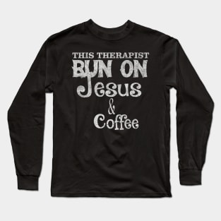 Therapist lover of Jesus and coffee Long Sleeve T-Shirt